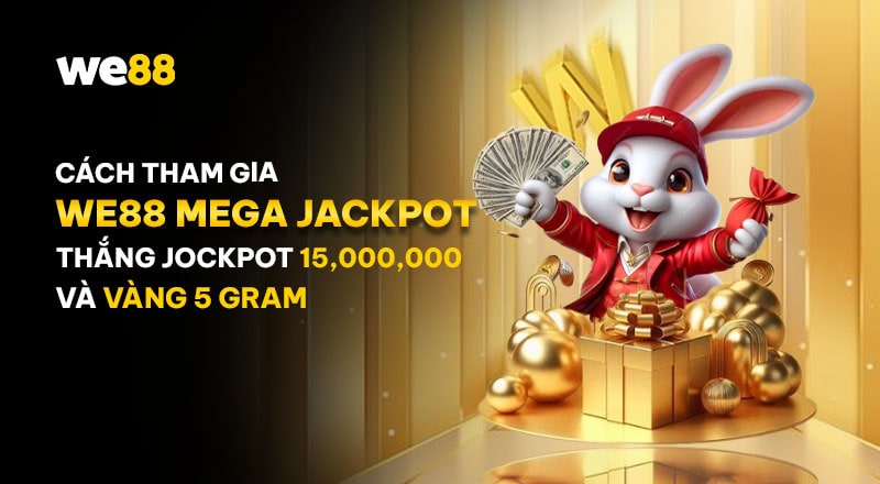 Cách tham gia chương trình ưu đãi Mega Jackpot