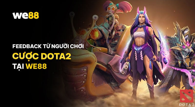 Một số đánh giá tổng quan về cá cược Dota2