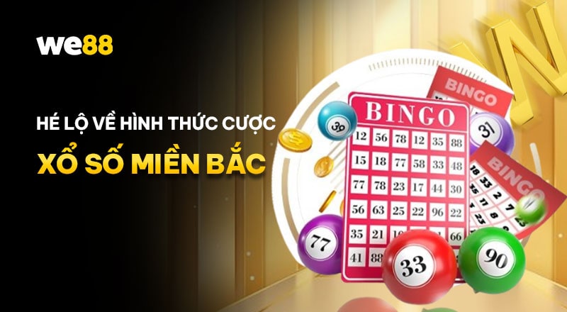 Quy định và hình thức chơi xổ số miền bắc