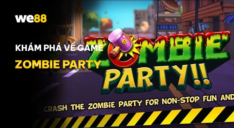 Giới thiệu về game Zombie Party