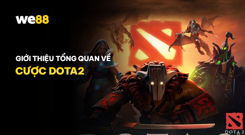 Cược Dota2 là gì?